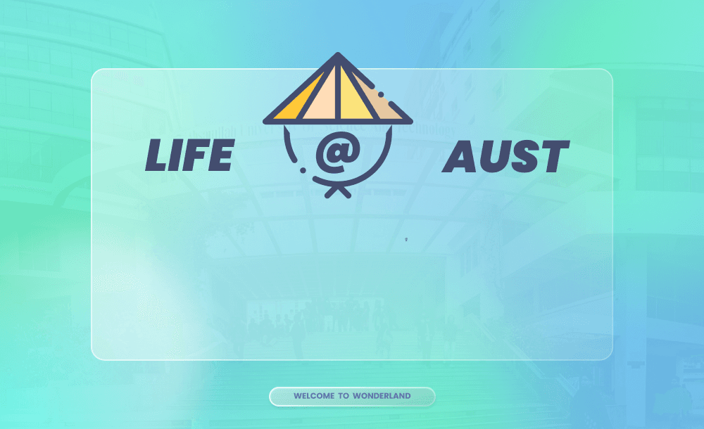 Life @ AUST
